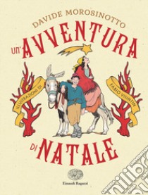 Un'avventura di Natale libro di Morosinotto Davide