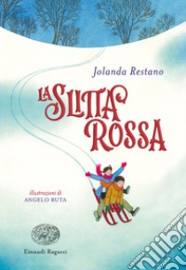 La slitta rossa libro di Restano Jolanda