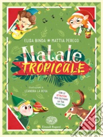 Natale Tropicale libro di Binda Elisa; Perego Mattia