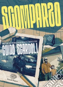 Scomparso libro di Sgardoli Guido