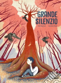 Grande silenzio libro di Rojzman Thea