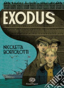 Exodus libro di Bortolotti Nicoletta