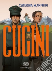 Cugini libro di Manfrini Caterina