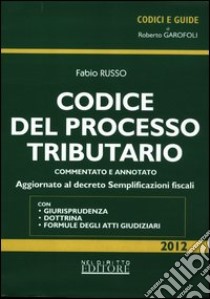 Codice del processo tributario libro di Russo Fabio