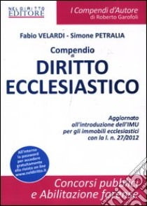 Compendio di diritto ecclesiastico libro di Velardi Fabio - Petralia Simone