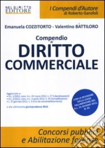 Compendio di diritto commerciale libro di Cozzitorto Emanuela - Battiloro Valentino