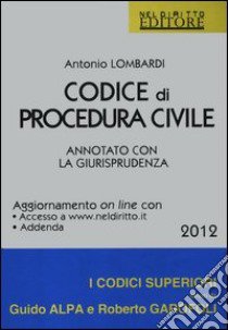 Codice di procedura civile. Annotato con la giurisprudenza libro di Lombardi Antonio