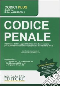 Codice penale-Calcolo dei termini di prescrizione per tutti i reati del codice e i principali reati complementari libro