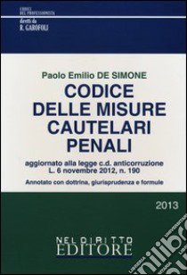 Codice delle misure cautelari penali libro di De Simone Paolo E.