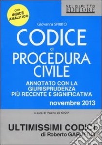 Codice di procedura civile. Annotato con la giurisprudenza più recente e significativa libro di Spirito Giovanna