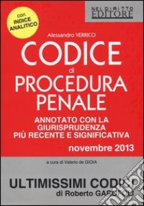 Codice di procedura penale. Annotato con la giurisprudenza più recente e significativa libro di Verrico Alessandro