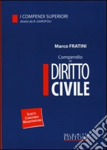 Compendio di diritto civile libro di Fratini Marco