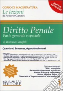 Diritto penale. Parte generale e speciale (1) libro di Garofoli Roberto