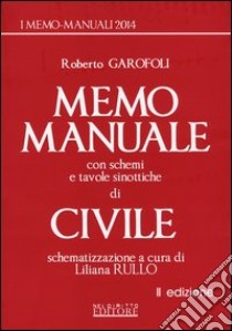 Memo manuale con schemi e tavole sinottiche di civile libro di Garofoli Roberto