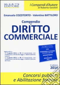 Compendio di diritto commerciale libro di Cozzitorto Emanuela - Battiloro Valentino