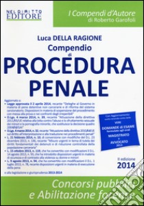 Compendio di procedura penale libro di Della Ragione Luca