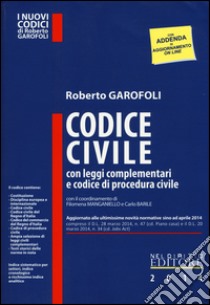 Codice civile con leggi complementari e codice di procedura civile libro di Garofoli Roberto