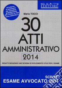 30 atti amministrativo 2014 libro di Tocci Mario