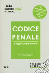 Codice penale e leggi complementari libro