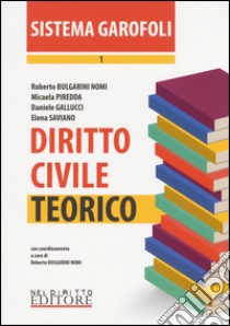 Diritto civile. Teorico. Vol. 1 libro di Bulgarini Nomi R. (cur.)