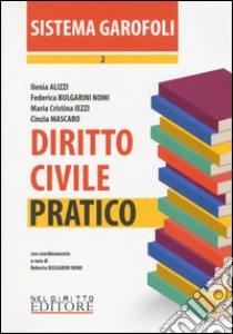 Diritto civile. Pratico. Vol. 2 libro di Bulgarini Nomi R. (cur.)