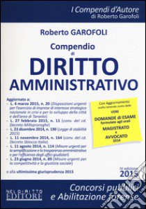 Compendio di diritto amministrativo libro di Garofoli Roberto