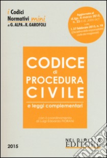 Codice di procedura civile e leggi complementari libro