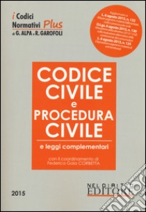 Codice civile e di procedura civile e leggi complementari libro di Corbetta F. G. (cur.)