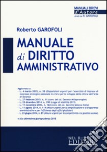 Manuale di diritto amministrativo libro di Garofoli Roberto