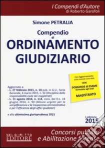 Compendio di ordinamento giudiziario libro di Petralia Simone