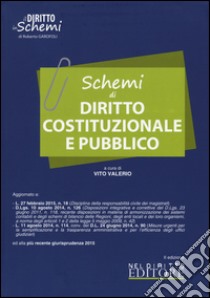 Schemi di diritto costituzionale e pubblico libro di Vito V. (cur.)