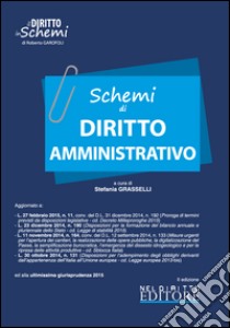 Schemi di diritto amministrativo libro di Grasselli Stefania