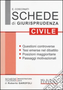 Schede di giurisprudenza civile libro di Cosconati Egidio