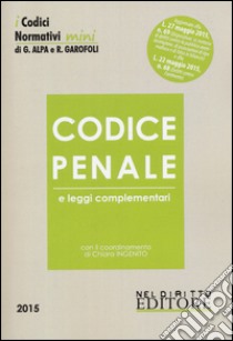 Codice penale e leggi complementari libro