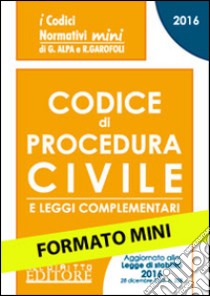 Codice di procedura civile e leggi complementari libro