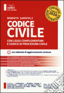 Codice civile con leggi complementari e codice di procedura civile. Concorso magistratura. Con aggiornamento online libro di Garofoli Roberto