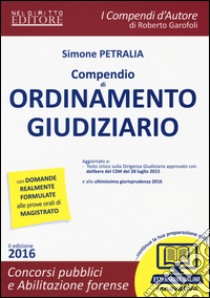 Compendio di ordinamento giudiziario. Con espansione online libro di Petralia Simone