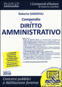 Compendio di diritto amministrativo. Con aggiornamento online libro di Garofoli Roberto