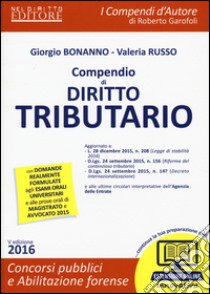 Compendio di diritto tributario. Con aggiornamento online libro di Bonanno Giorgio; Russo Valeria