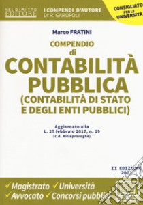 Compendio di contabilità pubblica (contabilità di Stato e degli enti pubblici) libro di Fratini Marco