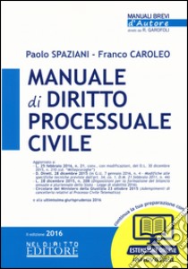 Manuale di diritto processuale civile. Con aggiornamento online libro di Spaziani Paolo; Caroleo Franco