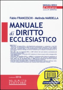 Manuale di diritto canonico. Con espansione online libro di Franceschi Fabio; Nardella Melinda