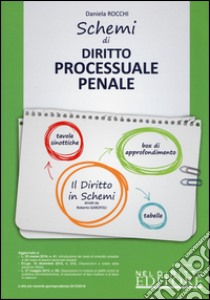 Schemi di diritto processuale penale libro di Rocchi Daniela