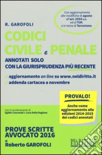 Codice civile e penale. Annotati solo con la giurisprudenza più recente. Con aggiornamento online libro di Garofoli Roberto