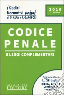 Codice penale e leggi complementari libro