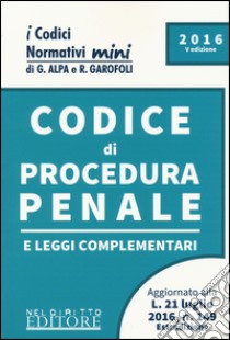 Codice di procedura penale e leggi complementari libro