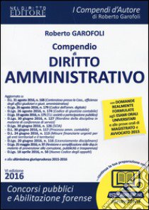 Compendio di diritto amministrativo. Con aggiornamento online libro di Garofoli Roberto