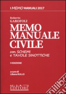 Memo manuale civile con schemi e tavole sinottiche. Con Contenuto digitale per download e accesso on line libro di Garofoli Roberto; Rullo L. (cur.)