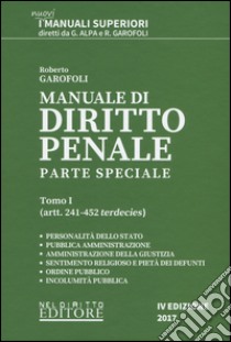 Manuale di diritto penale. Parte speciale. Vol. 1: Artt. 241-452 terdecies libro di Garofoli Roberto