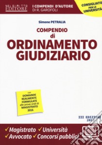 Compendio di ordinamento giudiziario. Con Contenuto digitale per download e accesso on line libro di Petralia Simone